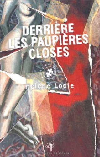 couverture de : Derri&egrave;re les paupi&egrave;res closes