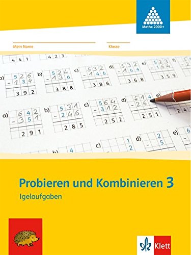 Probieren und Kombinieren 3: Arbeitsheft (inkl. Lösungsheft) Klasse 3 (Programm Mathe 2000+)