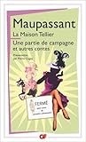 La maison Tellier : Une partie de campagne et autres contes