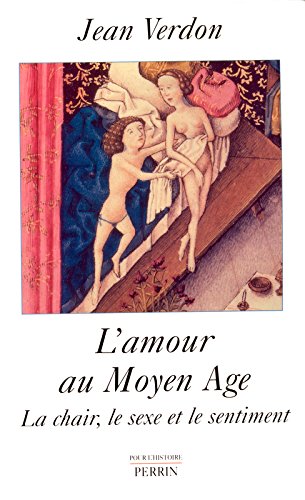L'amour au Moyen Age francais