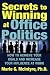 Produktbild Secrets to Winning at Office Politics: How to Achieve Your Goals and Increase Your Influence at Work