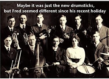 Music Greetings Card: Maybe It Was Just The New Drumsticks, But Fred Seemed Different Since His Recent Holiday
