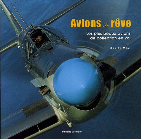 Recherche et téléchargement gratuits de livres EPUB Avions de rêve : Les plus beaux avions de collection en vol PDF