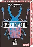 Sie jagen dich (3) (Pheromon, Band 3) by