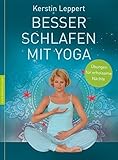 Besser schlafen mit Yoga: Übungen für erholsame Nächte by 