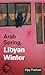 Arab Spring, Libyan Winter by