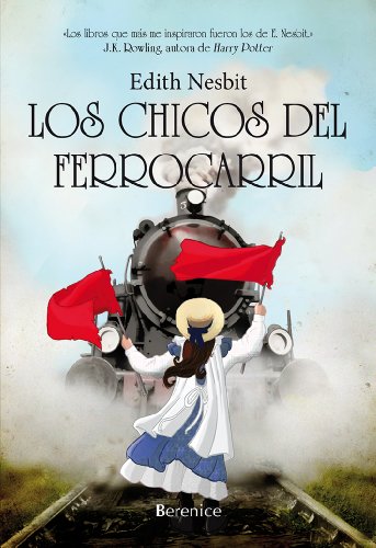 Los chicos del ferrocarril (Los libros de pan) por Edith Nesbit