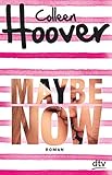 Maybe Now: Roman by 