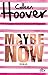 Maybe Now: Roman by 