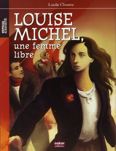 couverture de : Louise Michel, une femme libre