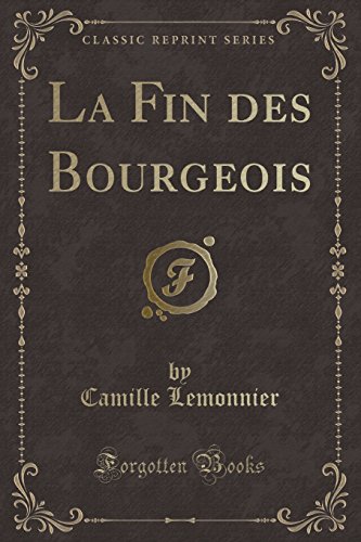 Pdf La Fin Des Bourgeois Classic Reprint Epub Henrikhwangari