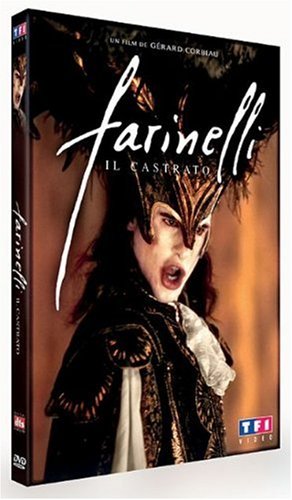 Farinelli : Il castrato