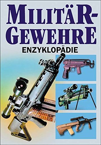 Download Militärgewehre-Enzyklopädie Download Militärgewehre-Enzyklopädie