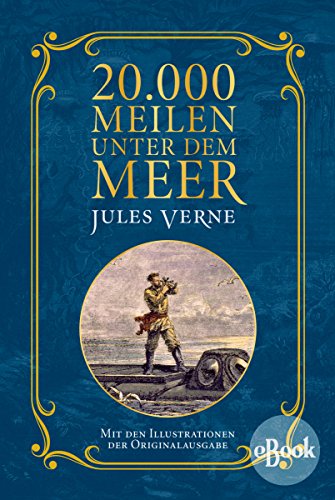 Book's Cover of20000 Meilen unter dem Meer Mit Illustrationen der Originalausgabe