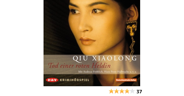 Tod Einer Roten Heldin Krimihorspiel Amazon De Qiu Xiaolong Veth Hilke Stricker Sven Frohlich Andreas Hallwachs Hans P Bucher Tod Einer Roten Heldin Krimihorspiel Amazon De Qiu Xiaolong Veth Hilke Stricker Sven Frohlich Andreas Hallwachs Hans P Bucher
