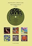 green brainstorm  The Green Brain Label: Discography & Price Guide