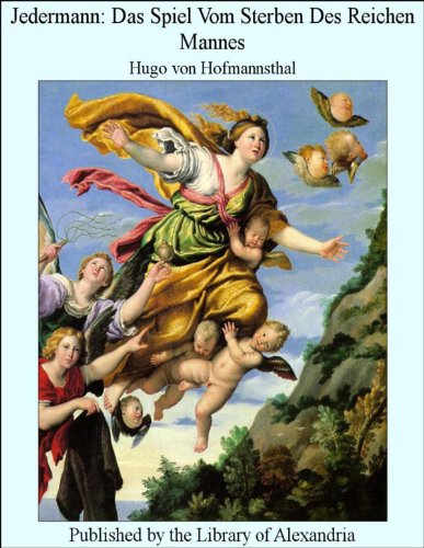 Jedermann: Das Spiel Vom Sterben Des Reichen Mannes (German Edition) livre