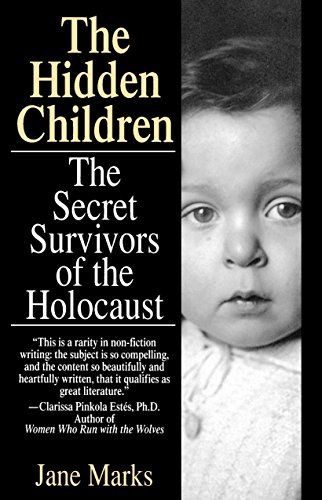 Download The Hidden Children: The Secret Survivors of the Holocaust Download The Hidden Children: The Secret Survivors of the Holocaust