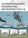 Austro-Hungarian Cruisers and Destroyers 1914-18 (New Vanguard, Band 241) by Ryan K. Noppen, Paul Wright