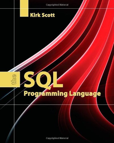 The SQL Programming Language by Kirk Scott (2009-07-23) en ligne
