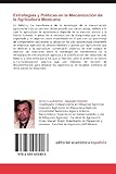 Image de Estrategias y Políticas en la Mecanización de la Agricultura Mexicana: Mecanización Agricola en México