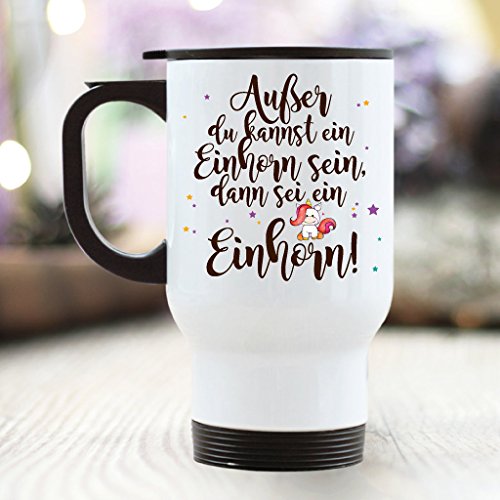 Wandtattoo Loft® Bedruckter Thermobecher Spruch mit niedlichem Einhorn „Sei immer du selbst! Außer du kannst ein Einhorn sein, dann sei ein Einhorn“ / beidseitig / Becher / Thermobecher mit Motiv und Spruch - 2