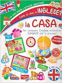 Amazon It Come Si Dice In Inglese La Casa Vv Libri