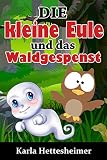 Die kleine Eule und das Waldgespenst by
