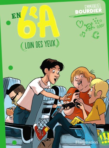 En 6e A, Tome 3 : Loin des yeux