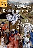 Northern Renaissance Art (Oxford History of Art)