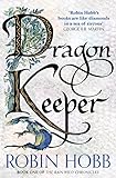 Image de Dragon Keeper (The Rain Wild Chronicles, Book 1)
