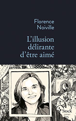 Télécharger L'illusion délirante d'être aimé PDF Livre En Ligne Télécharger L'illusion délirante d'être aimé PDF Livre En Ligne