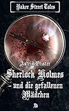Bücher Neuerscheinungen 2022 - Sherlock Holmes und die gefallenen Mädchen von Astrid Pfister