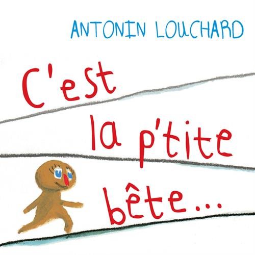 couverture de : C'est la p'tite b&ecirc;te...