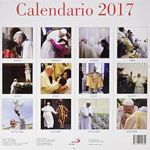 Calendario Papa Francisco 2017 (Calendarios y Agendas)