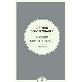 Hi&ccedil;liğin Mutlu Sessizliği: Aforizmalar