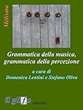 Image de Grammatica della musica, grammatica della percezio