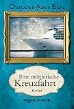 Bücher Neuerscheinungen 2022 - Eine mörderische Kreuzfahrt von Charlotte Elkins