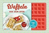 Image de Waffeln aus dem Ofen: Süße & herzhafte Rezeptideen. Buch mit Silikonform für 4 Ofenwaffeln