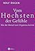 Vom Höchsten der Gefühle: Wie der Mensch zum Orgasmus kommt by 