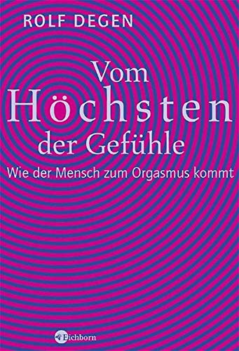 Vom Höchsten der Gefühle: Wie der Mensch zum Orgasmus kommt