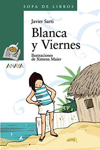 Blanca y Viernes (Literatura Infantil (a partir de 10 años)Sopa De Libros) (LITERATURA INFANTILSopa de Libros)