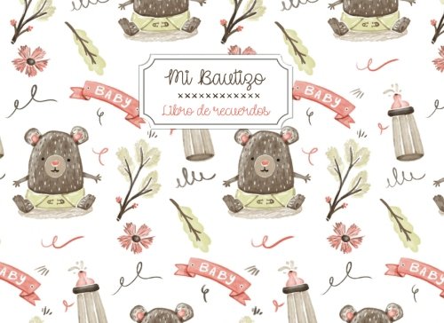 Mi Bautizo. Libro de recuerdos: Libro de visitas para bautizos y baby showers | Portada con osos: Vo