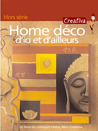 Home déco d'ici et d'ailleurs : Hors série Home déco d'ici et d'ailleurs : Hors série