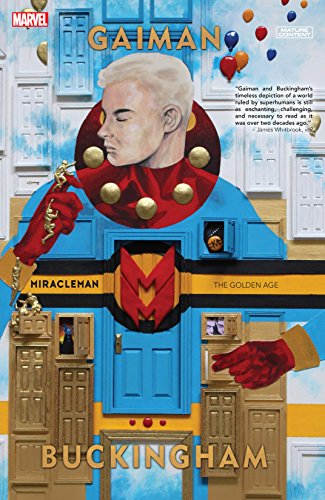 Download Miracleman by Gaiman & Buckingham Vol. 1: The Golden Age Download Miracleman by Gaiman & Buckingham Vol. 1: The Golden Age