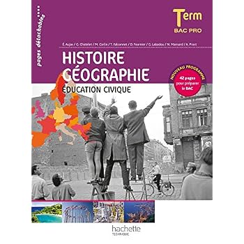 Histoire Géographie Éducation civique Terminale Bac Pro - Livre élève - Ed.2014