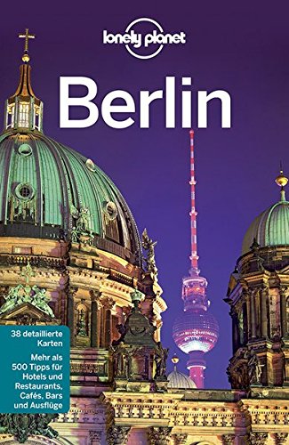 Download Lonely Planet Reiseführer Berlin (Lonely Planet Reiseführer Deutsch) Download Lonely Planet Reiseführer Berlin (Lonely Planet Reiseführer Deutsch)