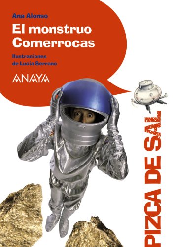 El monstruo Comerrocas (LITERATURA INFANTIL (611 años)Pizca de Sal)