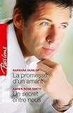 La promesse d'un amant - Un secret entre nous