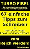 Wie Du mit diesen 67 einfachen Tipps zum Schreiben reich wirst!: für Webseiten, Ebooks, Blogartikel sowie Videoskripts by von Roland Winkler